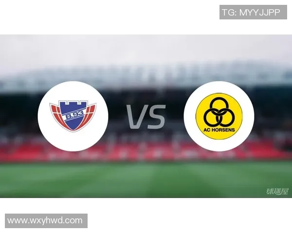 霍森斯对阵哥本哈根比赛分析及胜负推荐策略分享